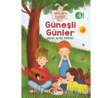 Miniklere Öyküler - Güneşli Günler - Nalan Aktaş Sönmez - Çilek Kitaplar