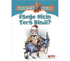 Eşeğe Niçin Ters Bindi? - Kolektif - Çilek Kitaplar