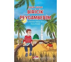 Çocuk Diliyle Biricik Peygamberim - Esma Budak - Çilek Kitaplar