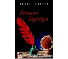 Sorulunca Söylediğim - Necati Sarıca - Gece Kitaplığı