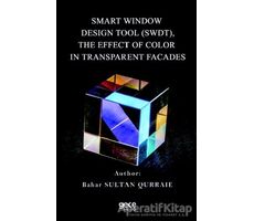 Smart Window Design Tool (SWDT), The Effect Of Color In Transparent Facades