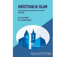 Hıristiyanlık - İslam - Peter Pikkert - Cinius Yayınları