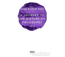 A Journey to the History of Philosophy Vol. 2 - Georg Wilhelm Hegel - Gece Kitaplığı