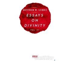 Essays On Divinity Vol. 3 - Gottfried W. Leibniz - Gece Kitaplığı
