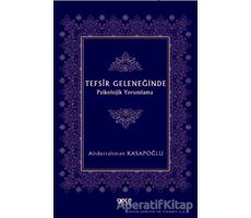 Tefsir Geleneğinde Psikolojik Yorumlama - Abdurrahman Kasapoğlu - Gece Kitaplığı