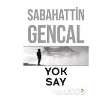 Yok Say - Sabahattin Gencal - Cinius Yayınları
