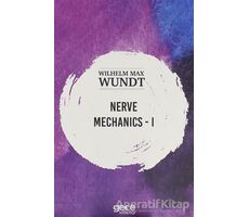 Nerve Mechanics 1 - Wilhelm Max Wundt - Gece Kitaplığı