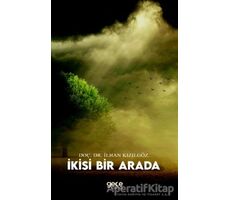 İkisi Bir Arada - İlhan Kızılgöz - Gece Kitaplığı