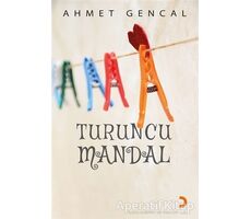 Turuncu Mandal - Ahmet Gencal - Cinius Yayınları