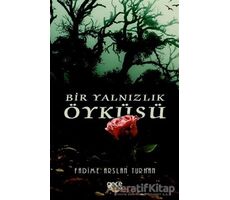 Bir Yalnızlık Öyküsü - Fadime Arslan Turhan - Gece Kitaplığı