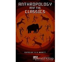 Anthropology And The Classics - R.R. Marett - Gece Kitaplığı