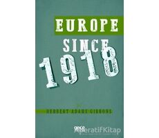 Europe Since 1918 - Herbert Adams Gibbons - Gece Kitaplığı