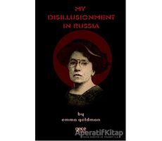 My Disillusionment In Russia - Emma Goldman - Gece Kitaplığı