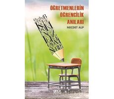 Öğretmenlerin Öğrencilik Anıları - Necdet Alp - Gece Kitaplığı