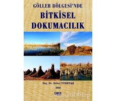 Göller Bölgesinde Bitkisel Dokumacılık - Zuhal Türktaş - Gece Kitaplığı