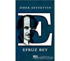 Efruz Bey - Ömer Seyfettin - Gece Kitaplığı