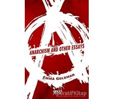 Anarchism and Other Essays - Emma Goldman - Gece Kitaplığı