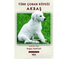 Türk Çoban Köpeği Akbaş - Doğan Kartay - Gece Kitaplığı