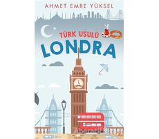 Türk Usulü Londra - Ahmet Emre Yüksel - Cinius Yayınları
