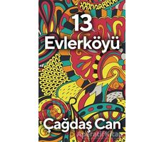 13 Evlerköyü - Çağdaş Can - Cinius Yayınları