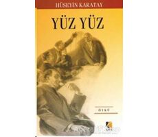 Yüz Yüz - Hüseyin Karatay - Çıra Yayınları