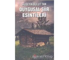 Duygusal Şiir Esintileri - Hüseyin Bulut - Can Yayınları (Ali Adil Atalay)