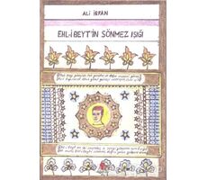 Ehl-i Beytin Sönmez Işığı - Ali İrfan - Can Yayınları (Ali Adil Atalay)