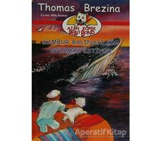 Ajan Köpek Bello Bond Cilt 5: Kambur Balinayı Kim Avlamak İstiyor - Thomas Brezina - Bulut Yayınları