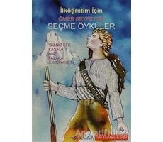 Ömer Seyfettin -  Seçme Öyküler - Ömer Seyfettin - Bulut Yayınları