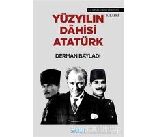 Yüzyılın Dahisi: Atatürk - Derman Bayladı - Bulut Yayınları