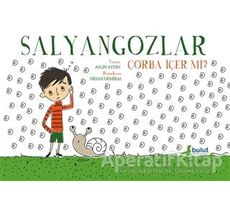 Salyangozlar Çorba İçer Mi? - Aylin Aydın - Bulut Yayınları