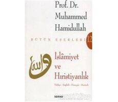 İslamiyet ve Hıristiyanlık - Muhammed Hamidullah - Beyan Yayınları