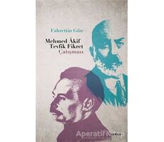 Mehmed Akif - Tevfik Fikret Çatışması - Fahrettin Gün - Beyan Yayınları
