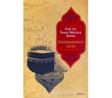 Müslümanların Tarihi (5 Cilt Takım) - İhsan Süreyya Sırma - Beyan Yayınları
