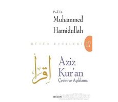 Aziz Kuran - Çeviri ve Açıklama (Beyaz Kapak) - Muhammed Hamidullah - Beyan Yayınları