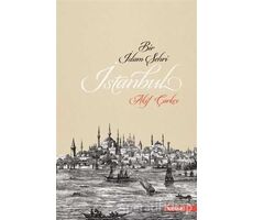 Bir İslam Şehri: İstanbul - Akif Çarkçı - Beyan Yayınları