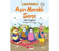 Aşırı Meraklı Serçe - Fatih Cöngevel - Çilek Kitaplar