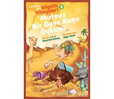 Mutsuz Bir Deve Kuşu Öyküsü -  Çocuklar İçin Bilgelik Hikayeleri 8 - Mustafa Güneş - Beyan Yayınları