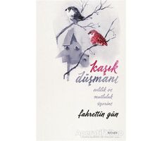 Kaşık Düşmanı - Fahrettin Gün - Beyan Yayınları
