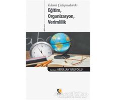 Eğitim, Organizasyon, Verimlilik - Abdullah Yusufoğlu - Çıra Yayınları