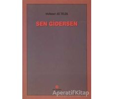 Sen Gidersen - Mehmet Ali Telek - Can Yayınları (Ali Adil Atalay)