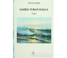 Sahile Vuran Dalga - Gülen Şahin - Can Yayınları (Ali Adil Atalay)