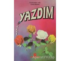 Yazdım Erzurumlu - Aşık Garip Bektaş - Can Yayınları (Ali Adil Atalay)