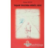 Yaşam Yolunda Gönül Sesi - Hasan Sevin - Can Yayınları (Ali Adil Atalay)