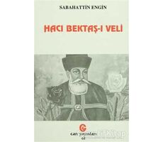 Hacı Bektaş-ı Veli - Sabahattin Engin - Can Yayınları (Ali Adil Atalay)