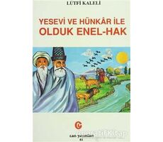 Yesevi ve Hünkar ile Olduk Enel-Hak - Lütfi Kaleli - Can Yayınları (Ali Adil Atalay)