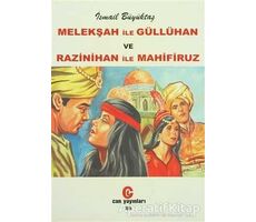 Melekşah ile Güllühan ve Razinihan ile Mahfiruz - İsmail Büyüktaş - Can Yayınları (Ali Adil Atalay)