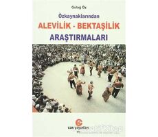 Özkaynaklarından Alevilik - Bektaşilik Araştırmaları - Gülağ Öz - Can Yayınları (Ali Adil Atalay)