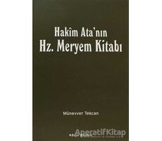 Hakim Atanın Hz. Meryem Kitabı - Münevver Tekcan - Beşir Kitabevi