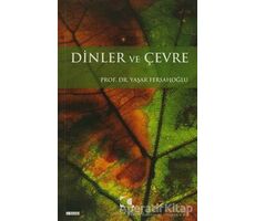 Dinler ve Çevre - Yaşar Fersahoğlu - Çamlıca Yayınları